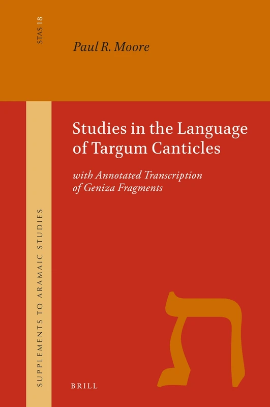 Brill Studies in the Language of Targum Canticles - Book 18