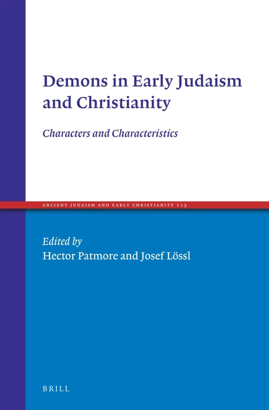Brill - Demons in Early Judaism and Christianity Volume 113