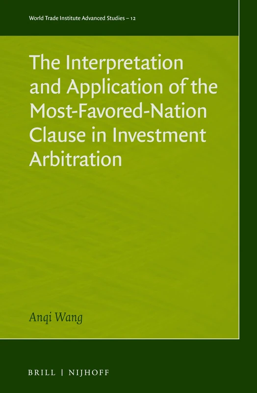 The Interpretation and Application of the MFN Clause in Arbitration
