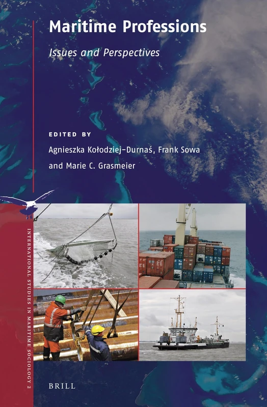 Maritime Professions: Issues and Perspectives: 2 (International Studies in Maritime Sociology, 2)