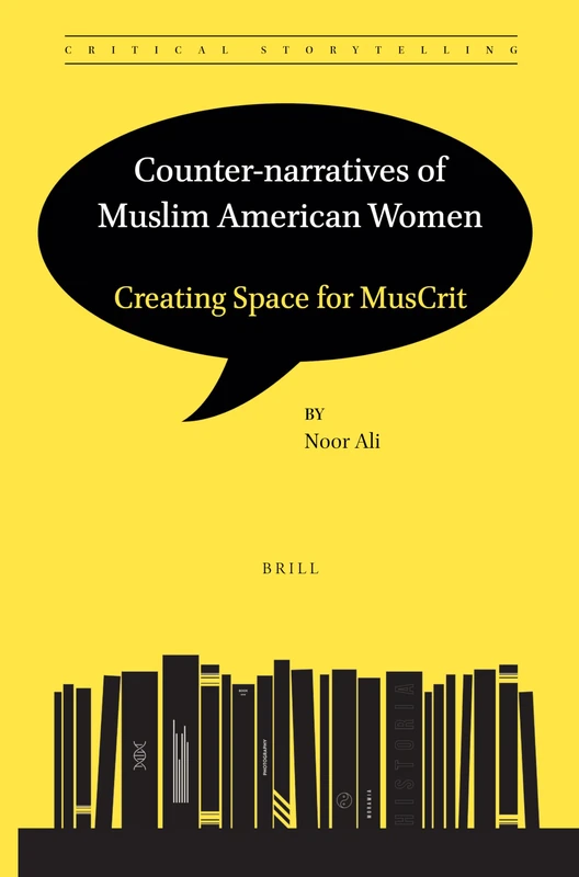 Counter-narratives of Muslim American Women: Creating Space for MusCrit: 6 (Critical Storytelling, 6) - Image 1