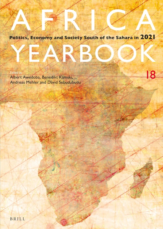 Africa Yearbook Volume 18: Politics, Economy and Society South of the Sahara in 2021