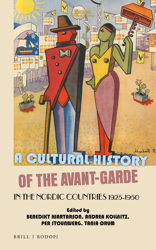 A Cultural History of the Avant-Garde in the Nordic Countries 1925-1950: 36