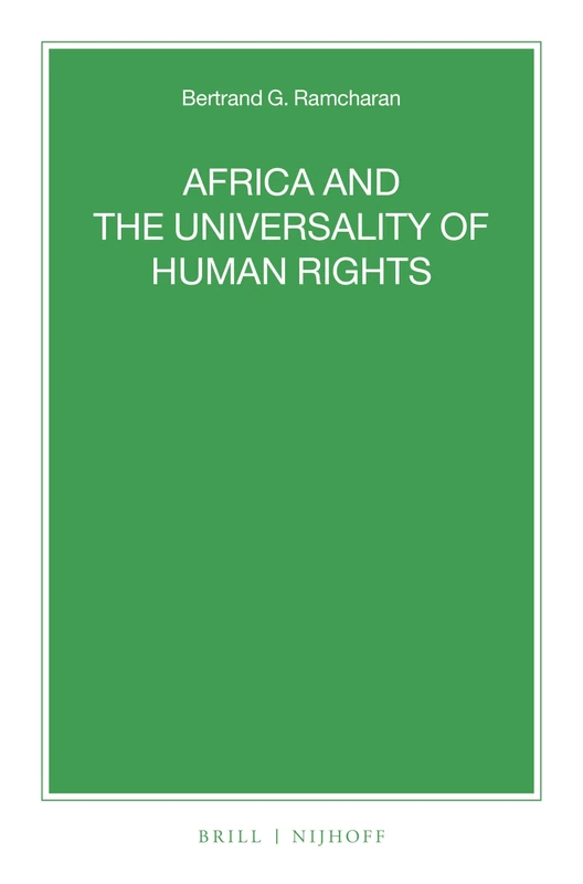 Africa and the Universality of Human Rights: 107 (Nijhoff Law Specials, 107)