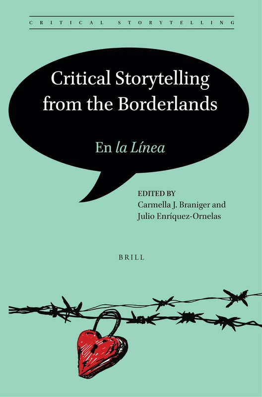 Critical Storytelling from the Borderlands: En la Línea: 8
