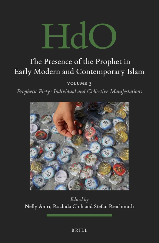 Brill - The Presence of the Prophet Vol 3: Prophetic Piety