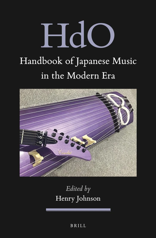 Brill Handbook of Japanese Music in the Modern Era - Vol 18