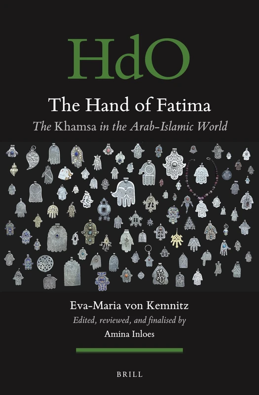 Brill - The Hand of Fatima: The Khamsa in the Arab-Islamic World