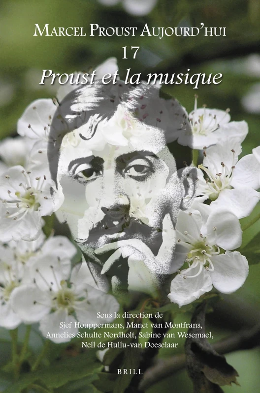 Proust et la musique: 17 (Marcel Proust Aujourd'hui, 17)
