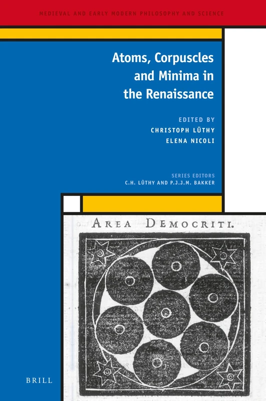 Brill - Atoms, Corpuscles and Minima in the Renaissance