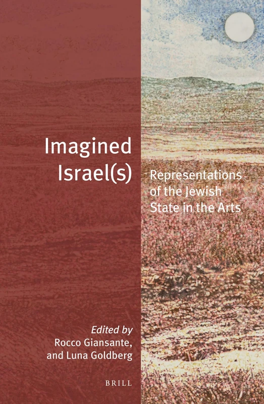 Imagined Israel(s): Representations of the Jewish State in the Arts: 35 (Jewish Identities in a Changing World, 35) - Image 1