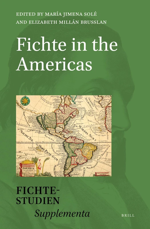 Fichte in the Americas: 30 (Fichte-Studien, Supplementa, 30)