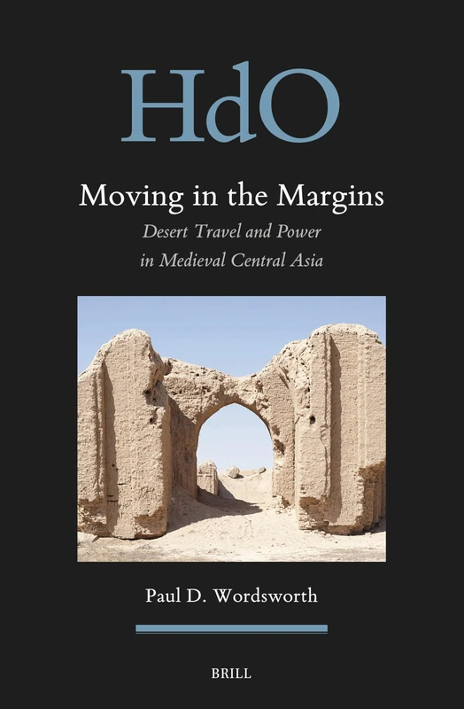 Moving in the Margins: Desert Travel and Power in Medieval Central Asia (32) (Handbook of Oriental Studies. Section 8 Uralic & Central Asi) - Image 1