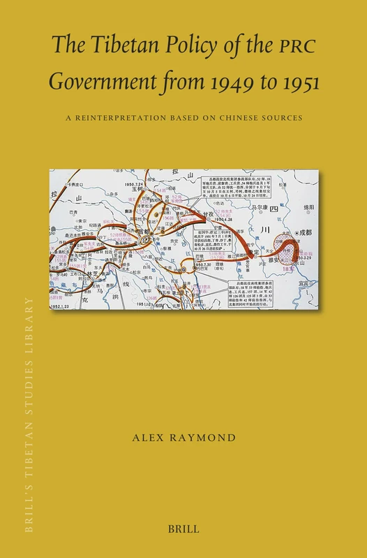 The Tibetan Policy of the PRC Government from 1949 to 1951: A Reinterpretation Based on Chinese Sources: 58 (Brill's Tibetan Studies Library, 58) - Image 1