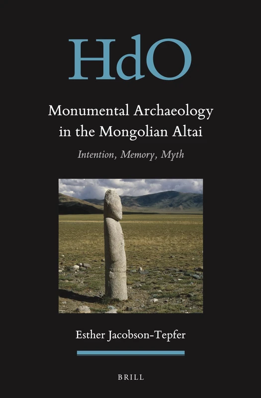 Brill Monumental Archaeology in the Mongolian Altai Book