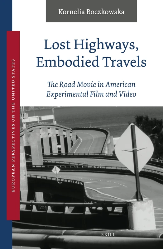 Brill - Lost Highways, Embodied Travels - Film Study Book