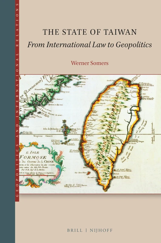 Brill - The State of Taiwan: International Law to Geopolitics