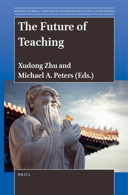 The Future of Teaching: 2 (Beijing Normal University International Education Series, 2)
