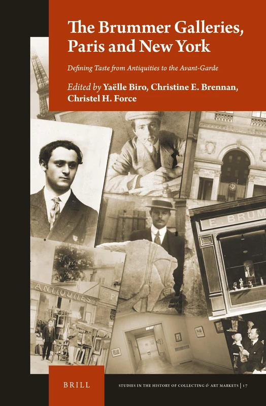 The Brummer Galleries, Paris and New York: Defining Taste from Antiquities to the Avant-Garde: 17 (Studies in the History of Collecting & Art Markets, 17) - Image 1