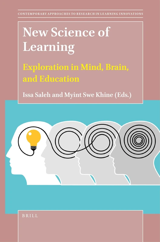 New Science of Learning: Exploration in Mind, Brain, and Education: 14 (Contemporary Approaches to Research in Learning Innovations, 14)