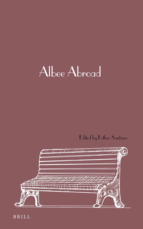Albee Abroad: 5 (New Perspectives in Edward Albee Studies, 5)