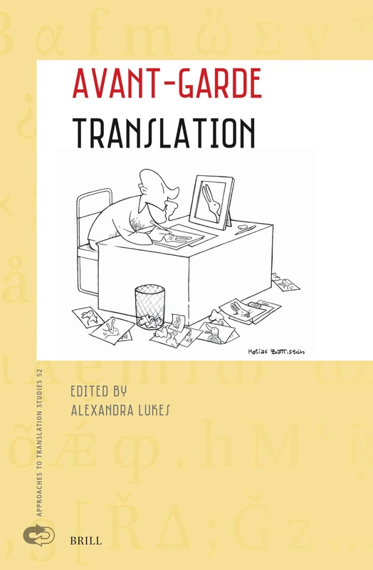 Avant-Garde Translation: 52 (Approaches to Translation Studies, 52) - Image 1