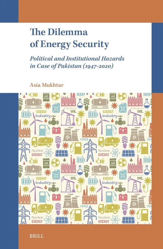 The Dilemma of Energy Security: Political and Institutional Hazards in Case of Pakistan (1947-2020) - Image 1