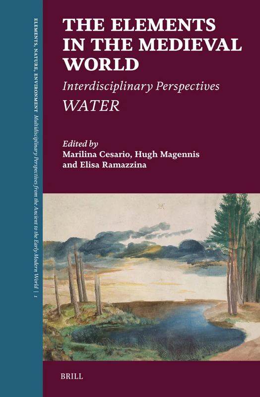 Brill - The Elements in the Medieval World: Water: 1