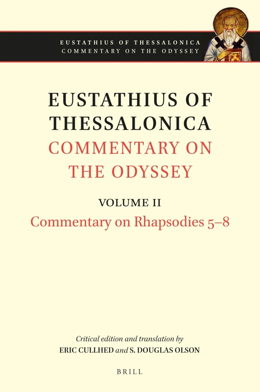 Eustathius of Thessalonica, Commentary on the Odyssey. Volume II: Commentary on Rhapsodies 5-8: 2