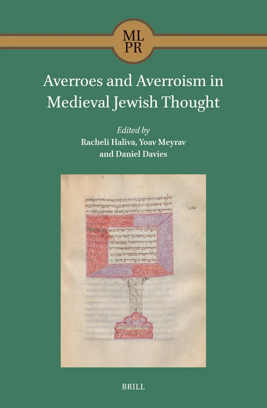 Brill - Averroes and Averroism in Medieval Jewish Thought 4