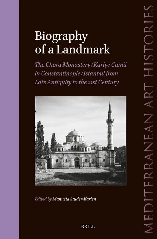 Brill - The Chora Monastery and Kariye Camii Biography Book - Image 1