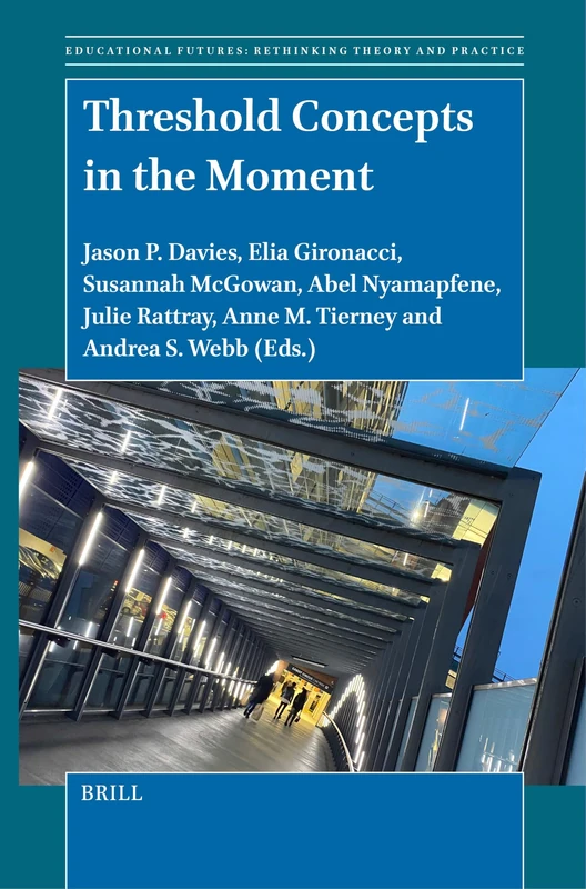 Threshold Concepts in the Moment: 77 (Educational Futures, 77) - Image 1