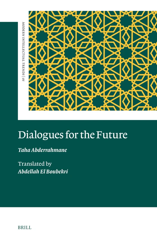 Dialogues for the Future: 1 (Modern Intellectual Trends, 1)