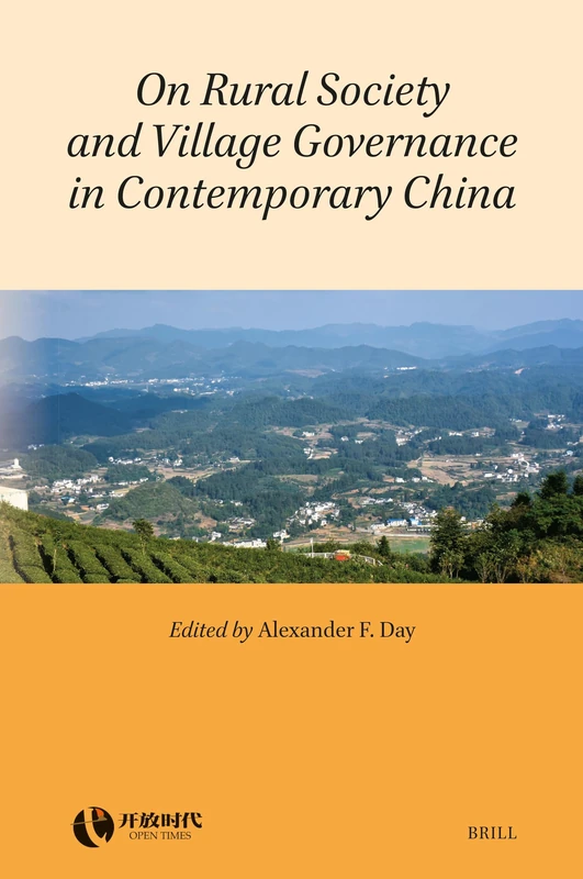 On Rural Society and Village Governance in Contemporary China: 7 (Rethinking Socialism and Reform in China, 7)