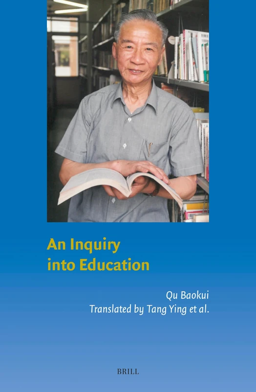 An Inquiry into Education: 8 (Brill’s Series on Chinese Education, 8)