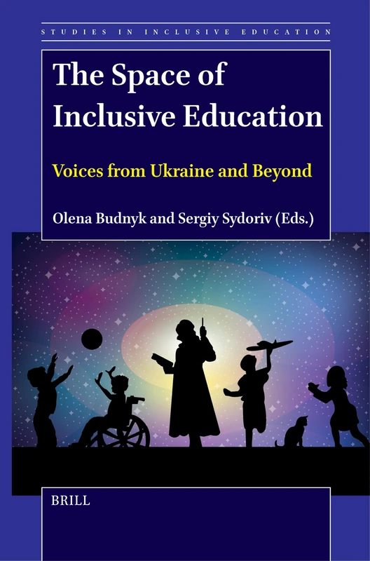 The Space of Inclusive Education: Voices from Ukraine and Beyond: 53 (Studies in Inclusive Education, 53)