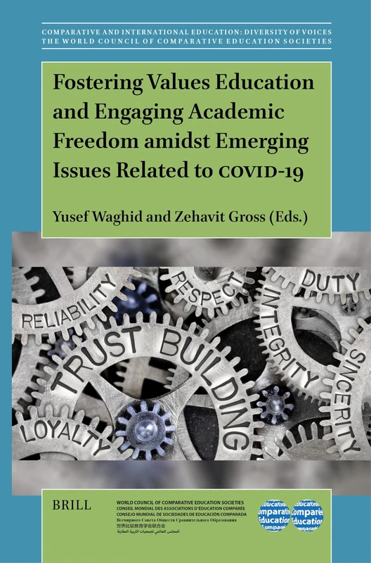 Fostering Values Education and Engaging Academic Freedom amidst Emerging Issues Related to COVID-19: 58/20 (The World Council of Comparative Education Societies, 58/20)