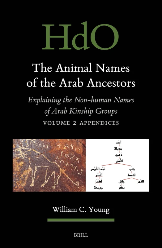The Animal Names of the Arab Ancestors: Explaining the Non-Human Names of Arab Kinship Groups, Volume 2-1 Appendices: 178 - Image 1