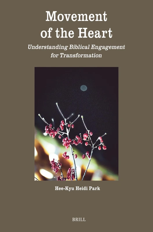 Movement of the Heart: Understanding Biblical Engagement for Transformation: 12 (Theology in Practice, 12) - Image 1