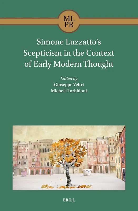 Simone Luzzatto’s Scepticism in the Context of Early Modern Thought: 7 (Maimonides Library for Philosophy and Religion, 7)
