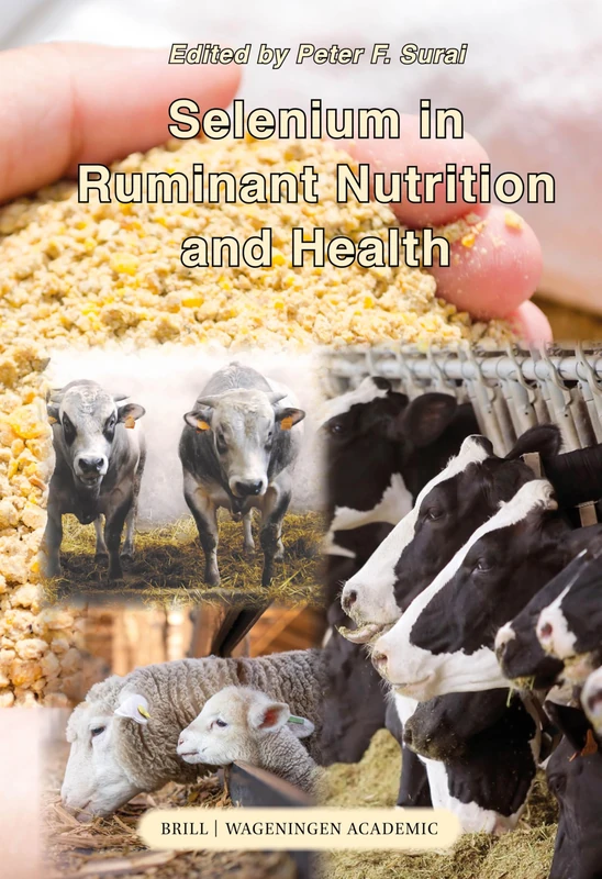 Selenium in ruminant nutrition and health