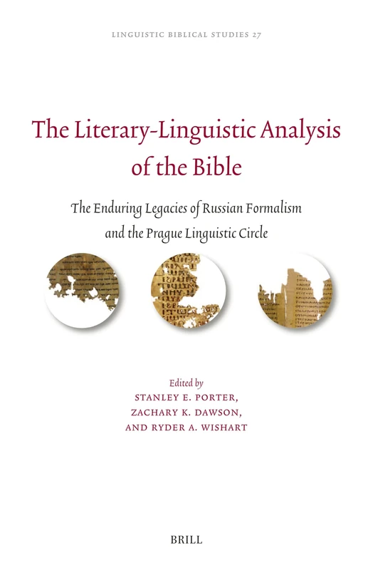 The Literary-Linguistic Analysis of the Bible: The Enduring Legacies of Russian Formalism and the Prague Linguistic Circle: 27 (Linguistic Biblical Studies, 27) - Image 1