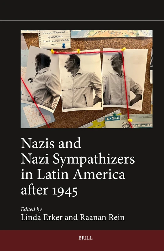 Nazis and Nazi Sympathizers in Latin America after 1945: 16 (Jewish Latin America, 16)