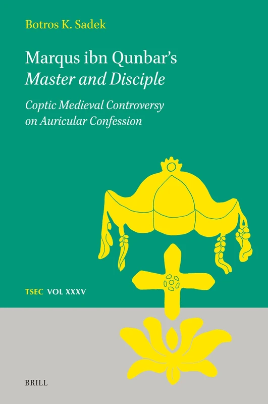 Brill - Marqus ibn Qunbar's Master and Disciple - Coptic Book