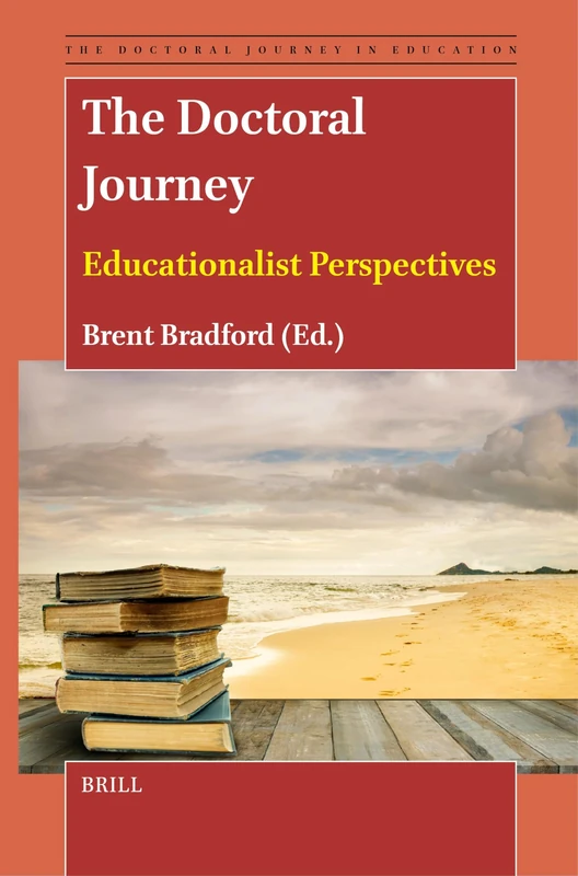 The Doctoral Journey: Educationalist Perspectives: 5 (The Doctoral Journey in Education, 5) - Image 1