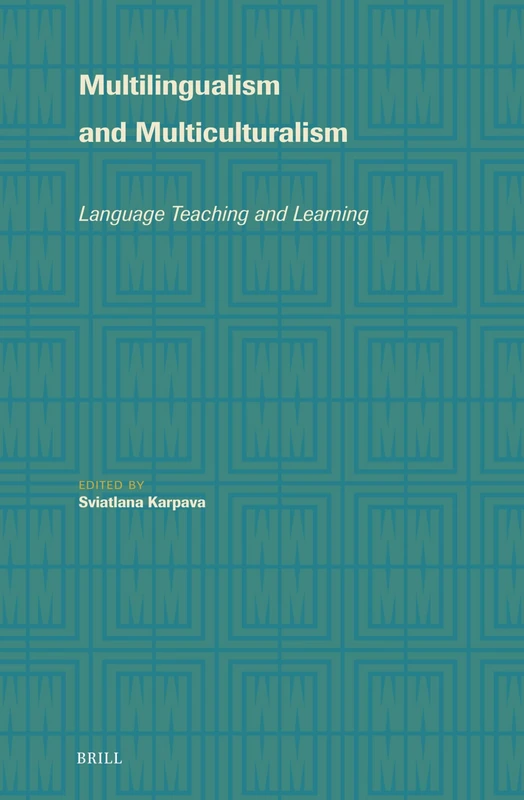 Multilingualism and Multiculturalism: Language Teaching and Learning: 3 (Language Learning and Multilingualism, 3)