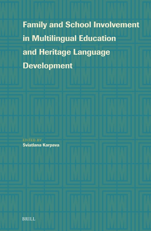 Family and School Involvement in Multilingual Education and Heritage Language Development: 4 (Language Learning and Multilingualism, 4) - Image 1
