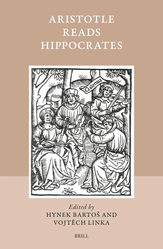 Aristotle reads Hippocrates: 59 (Studies in Ancient Medicine, 59)