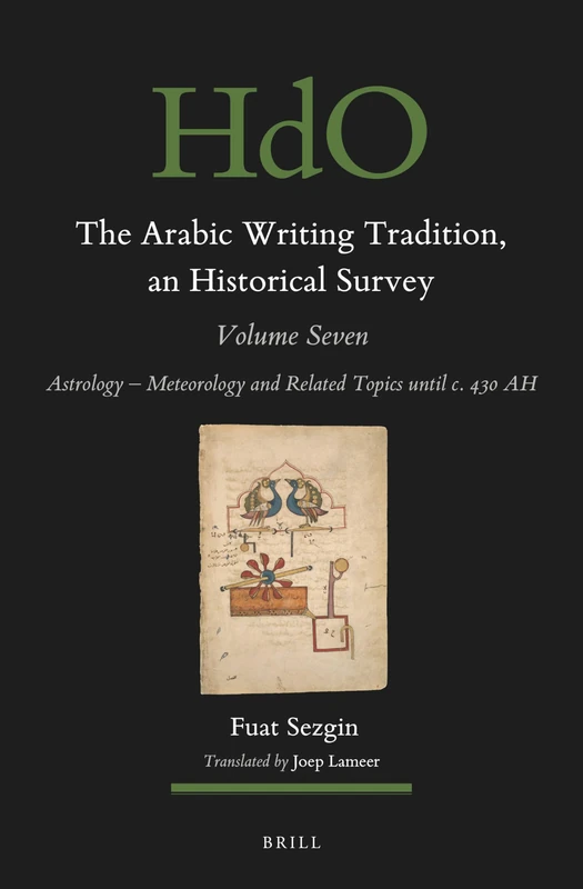 Brill - The Arabic Writing Tradition, Volume 7: Astrology