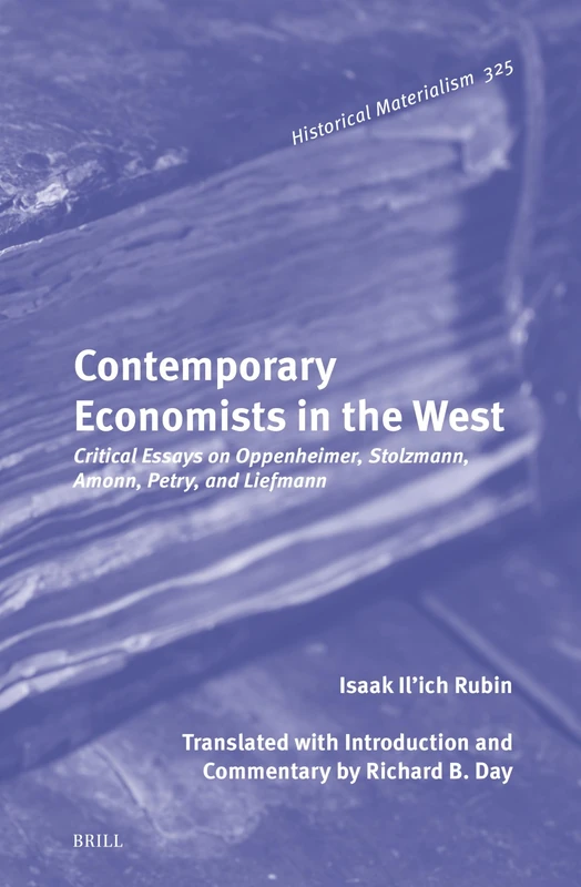 Contemporary Economists in the West (325): Critical Essays on Oppenheimer, Stolzmann, Amonn, Petry, and Liefmann (Historical Materialism Book) - Image 1